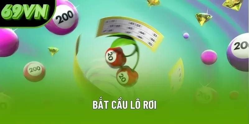 Bắt Cầu Lô Rơi & Những Kiến Thức Quan Trọng Lô Thủ Cần Biết tại 69VN Bắt Cầu Lô Rơi - Chiến Thuật Hay Dành Cho Bạn Mới