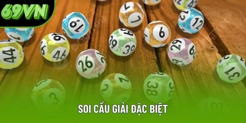 Soi Cầu Giải Đặc Biệt Siêu Chuẩn - Phân Tích Kỹ Thuật Chi Tiết Từng Số Soi Cầu Giải Đặc Biệt Hôm Nay - Bí Kíp Chính Xác Từ Cao Thủ