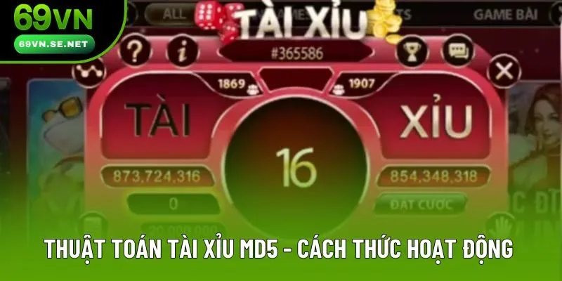 Thuật Toán Tài Xỉu MD5 - 3 Cách Tận Dụng Công Nghệ Mã Hoá